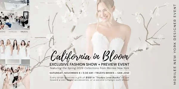 California in Bloom: A Fashion Show Soirée at Trudys Brides