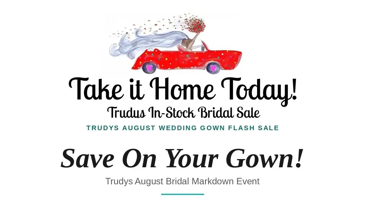 Trudys August Wedding Gown Flash Sale