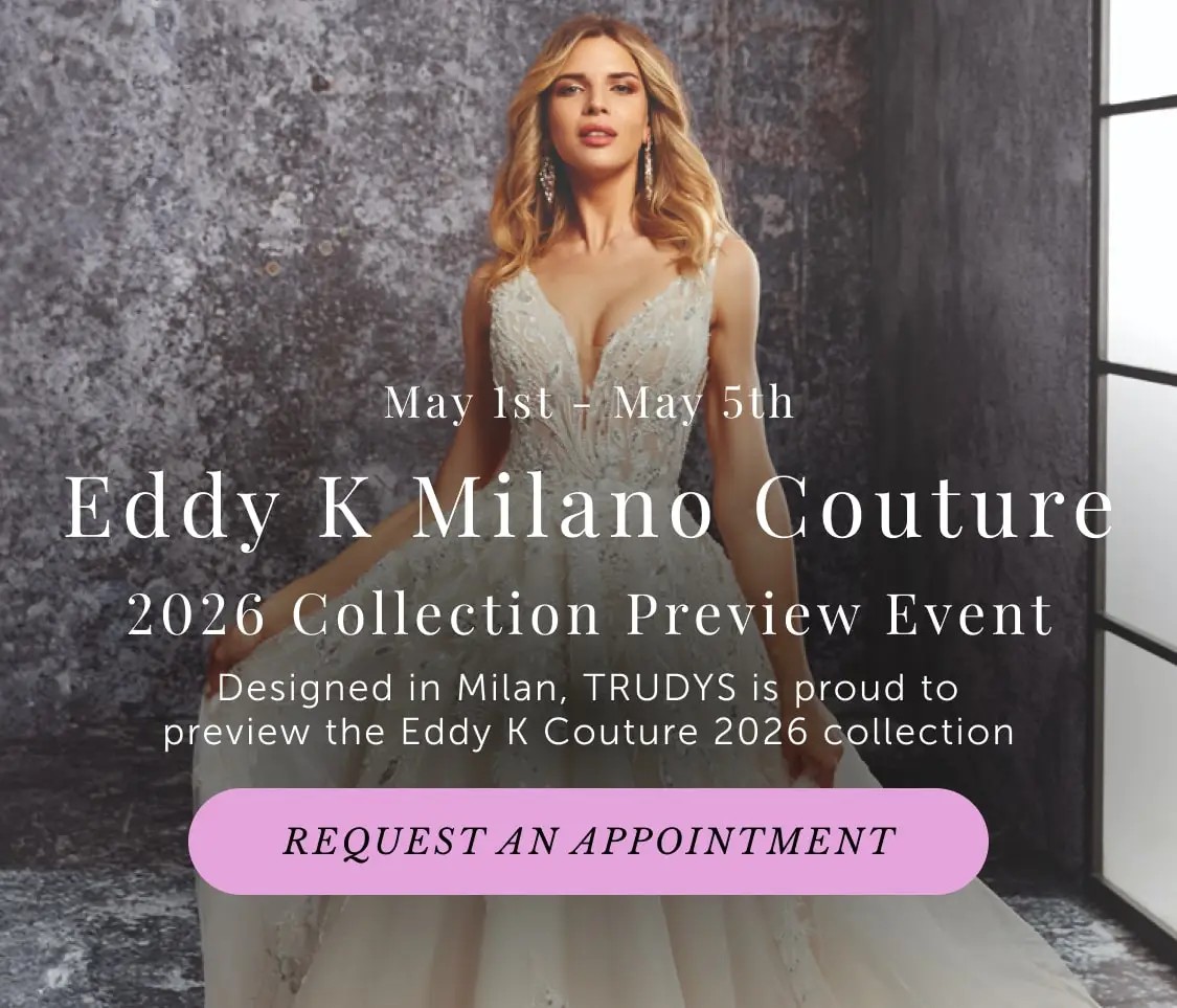 Eddy K Milano Couture Event at Trudy's Brides
