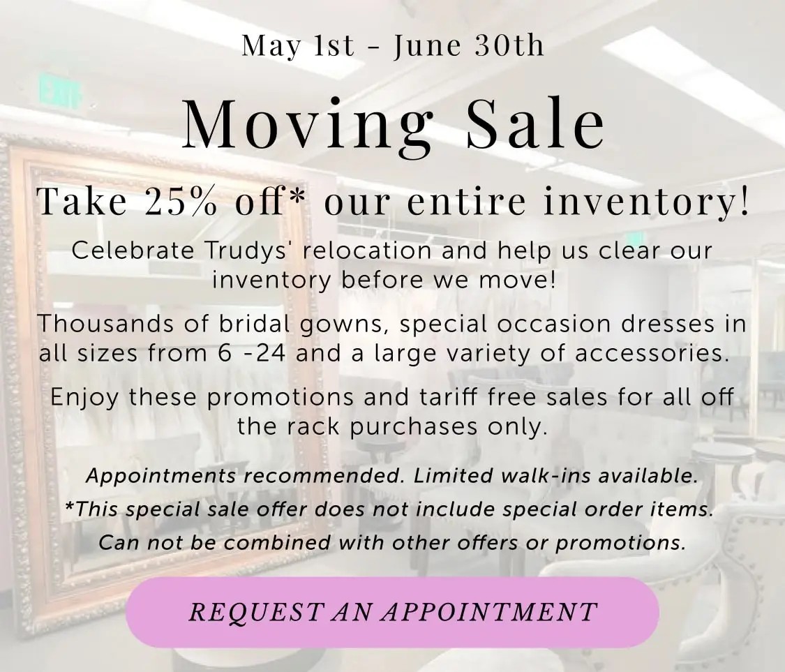 Moving Sale at Trudy's Brides