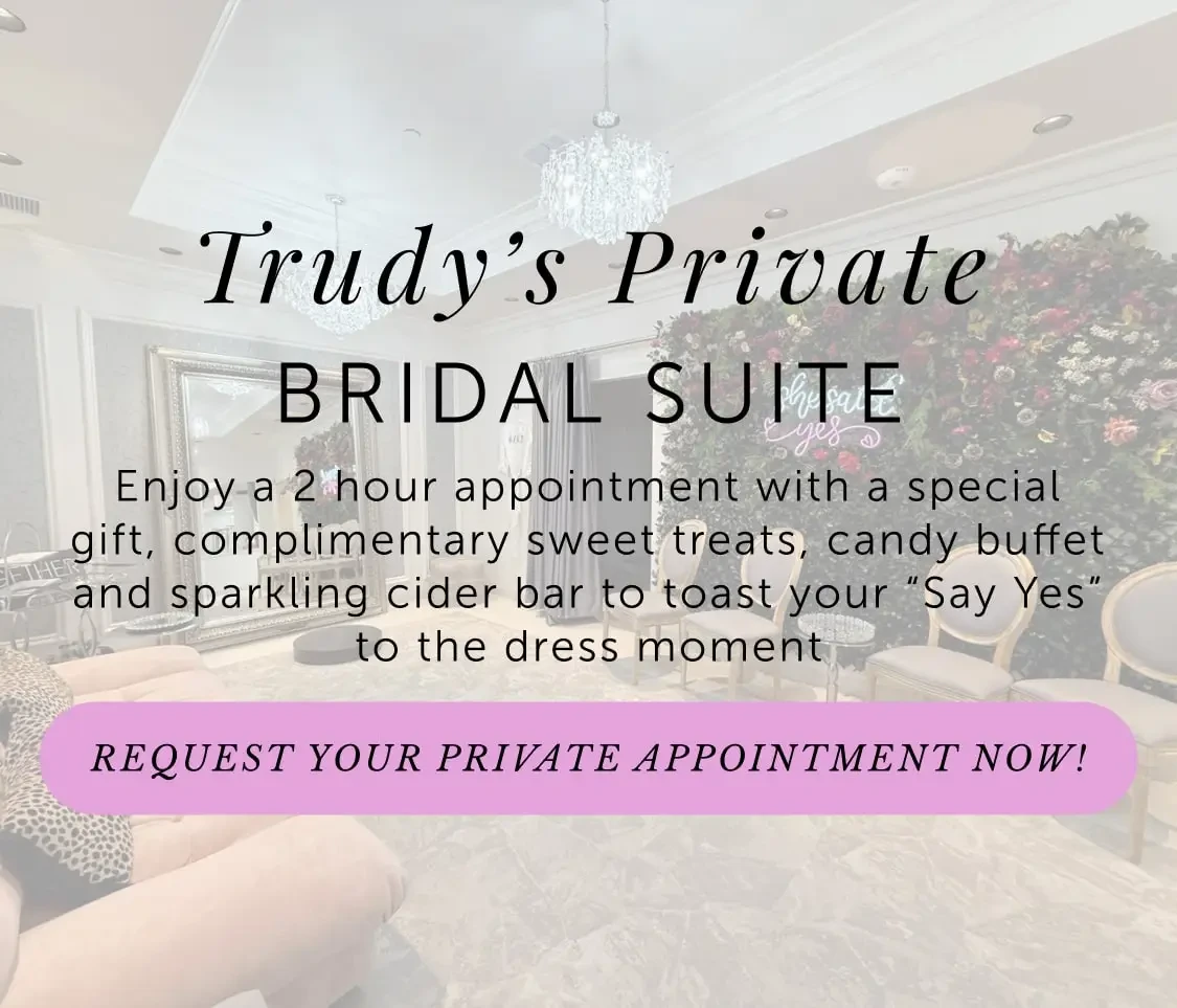 Private suite banner for Trudys brides